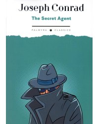 The Secret Agent: A Simple Tale  Тайный агент: Простая история