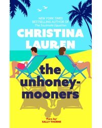 The Unhoneymooners (Christina Lauren) Немолодожены (Кристина Лорен) /Книги на английском языке