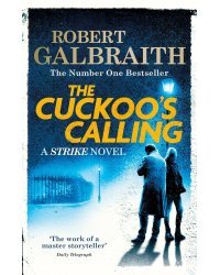 The Cuckoo's Calling (Robert Galbraith) Зов кукушки (Роберт Гэлбрейт) /Книги на английском языке