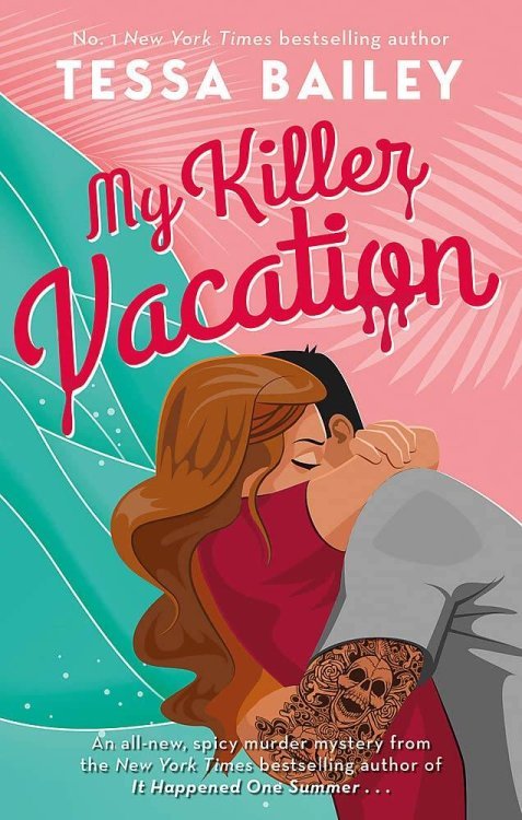 My Killer Vacation (Tessa Bailey) Мой убийственный отпуск (Тесса Бейли) /Книги на английском языке