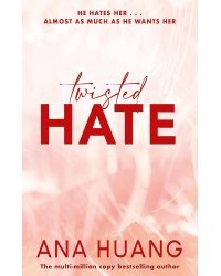 Twisted Hate (Ana Huang) Разрушительная ненависть (Ана Хуан) /Книги на английском языке