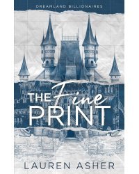 The Fine Print (Lauren Asher) Мелкий шрифт (Лорен Ашер) /Книги на английском языке