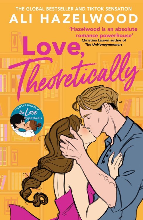 Love Theoretically (Ali Hazelwood) Любовь и наука (Али Хейзелвуд) /Книги на английском языке