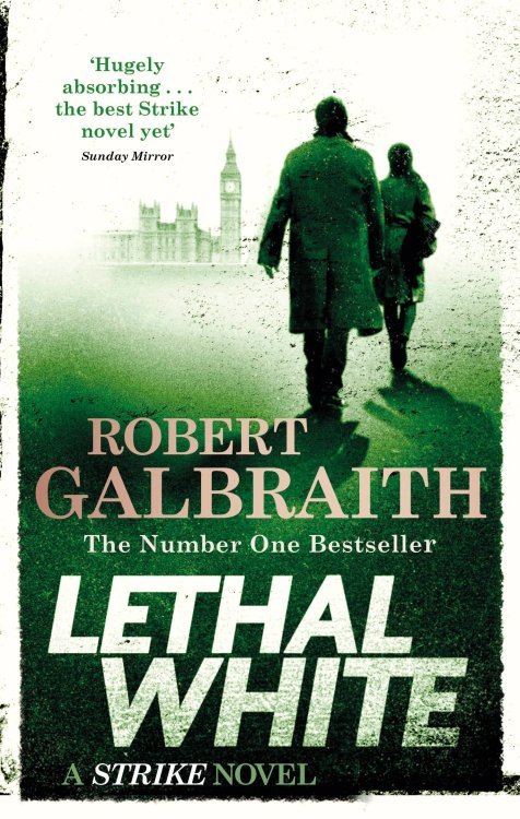 Lethal White (Robert Galbraith) Смертельная белизна (Роберт Гэлбрейт) /Книги на английском языке