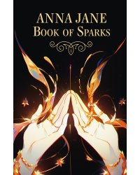 Anna Jane Book of Sparks