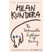 The Unbearable Lightness of Being (Milan Kundera) Невыносимая легкость бытия (Милан Кундера) /Книги на английском языке