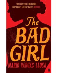 The Bad Girl (Mario Vargas Llosa) Похождения скверной девчонки (Марио Варгас Льоса) /Книги на английском языке