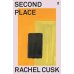 Second Place (Rachel Cusk) Второе место (Рейчел Каск) /Книги на английском языке