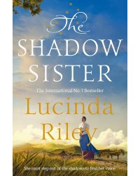 The Shadow Sister (Lucinda Riley) Сестра Тени (Люсинда Райли) /Книги на английском языке