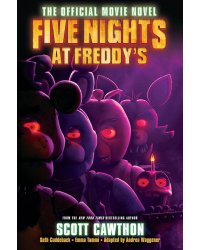 Five Nights at Freddy's: The Official Movie Novel Пять ночей у Фредди: Официальный кинороман  / Книги на английском языке