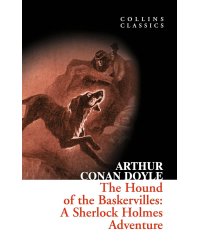 The hound of the Baskervilles (A. Conan Doyle) Собака Баскервиллей (Конан Дойл) /Книги на английском языке