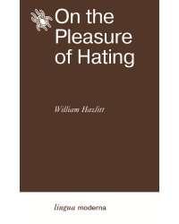 On the Pleasure of Hating