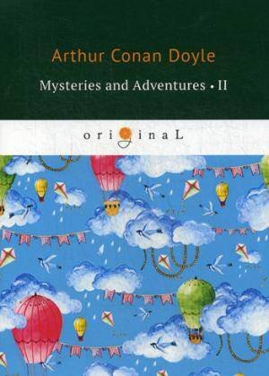 Mysteries and Adventures 2 = Тайны и Приключения 2: на англ.яз