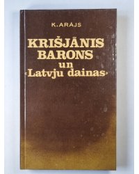 Krišjānis barons un ''Latvju dainas''