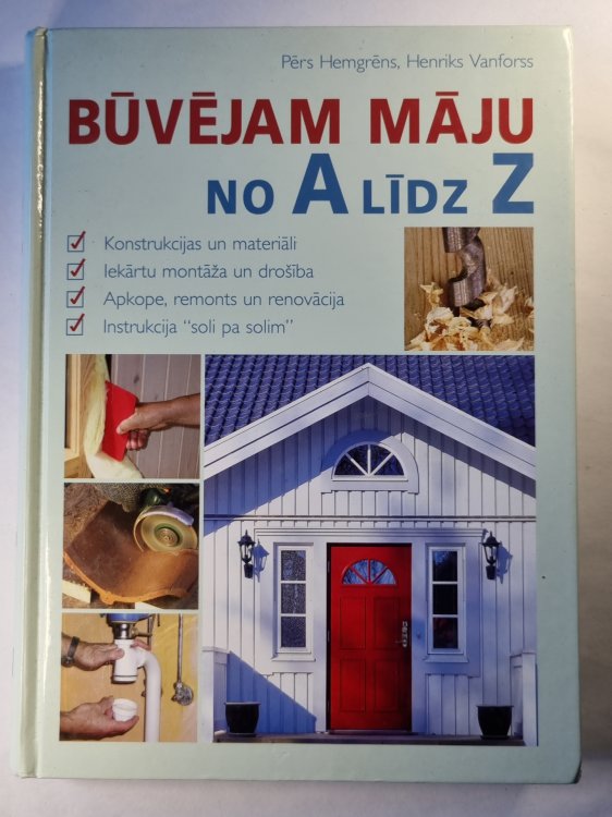 Būvējam māju no A līdz Z