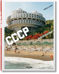 Frederic Chaubin. Cosmic Communist Constructions Photographed