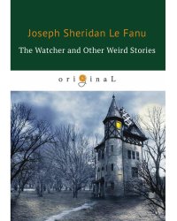 The Watcher and Other Weird Stories