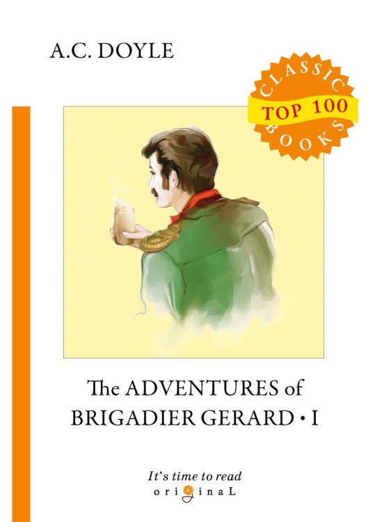 The Adventures of Brigadier Gerard I