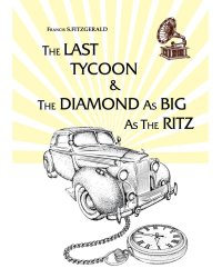 The Last Tycoon&amp;The Diamond as