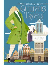 Gulliver`s Travels. A Voyage to Lilliput. A2