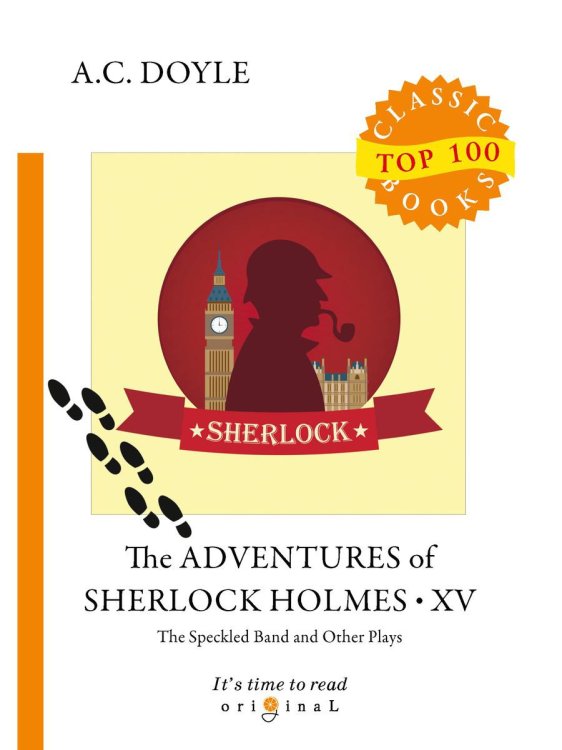 The Adventures of Sherlock Holmes XV. The Speckled Band and the Other Plays