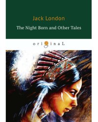 The Night Born and Other Tales