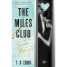 The Miles club. Тристан Майлз