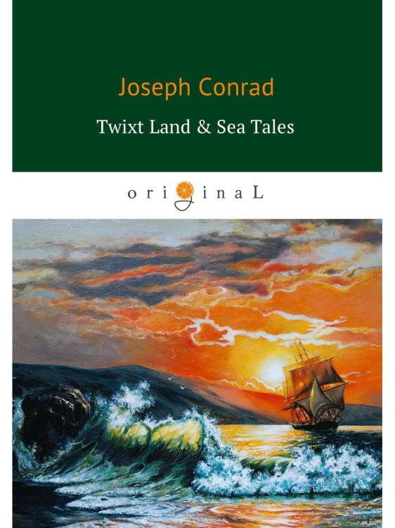 Twixt Land &amp; Sea Tales