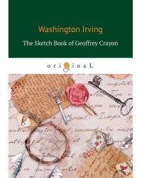 The Sketch Book of Geoffrey Crayon