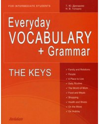 Everyday vocabulary + Grammar. For Intermediate Students. The Keys