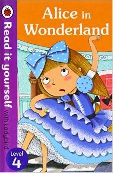 Alice in Wonderland - Read it Yourself with Ladybird: Level 4