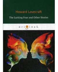 The Lurking Fear and Other Stories