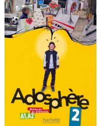 Adosphere 2. Livre de l'eleve