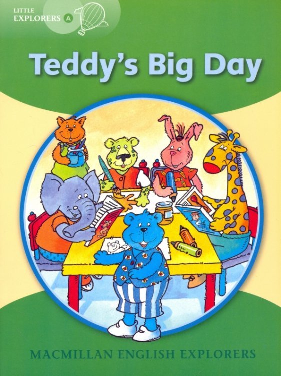 Little Explorers A: Teddy's Big Day