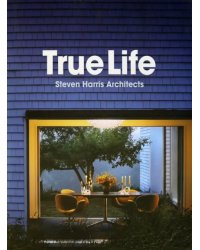 True Life. Steven Harris Architects