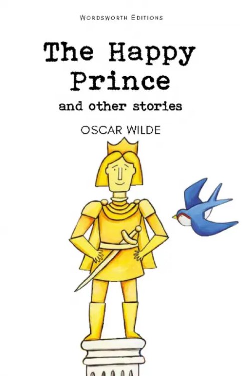 The Happy Prince &amp; Other Stories