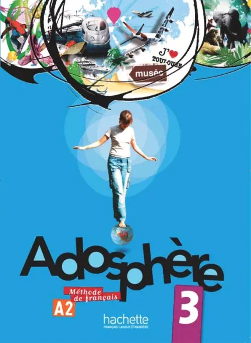 Adosphere 3. Livre de l`eleve (+ Audio CD)