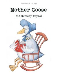 Mother Goose. Old Nursery Rhymes