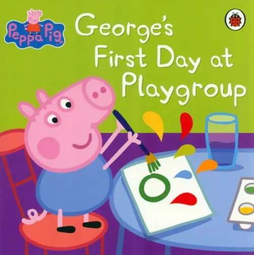 George's First Day at Playgroup