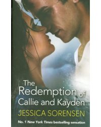 The Redemption of Callie and Kayden