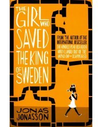 The Girl Who Saved the King of Sweden