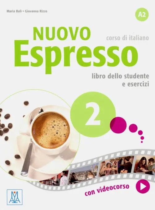 Nuovo Espresso 2. Libro dello studente e esercizi + audio e video online