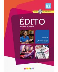 Edito niveau B2 - Méthode de français (+ DVD)