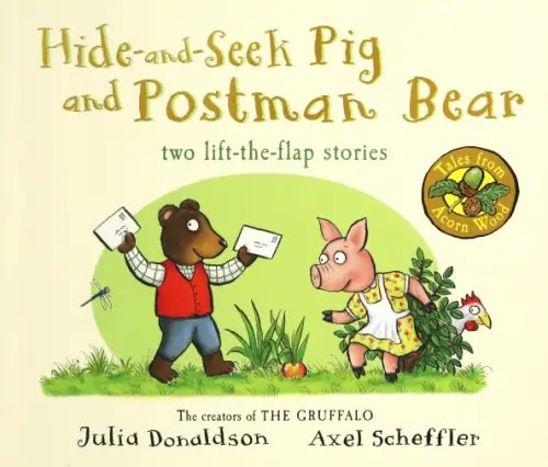 Tales from Acorn Wood: Hide-and-Seek Pig and Postman Bear