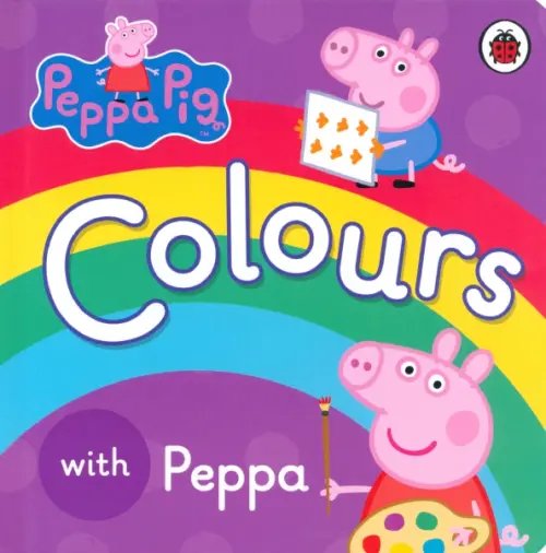 Peppa Pig: Colours. Board book