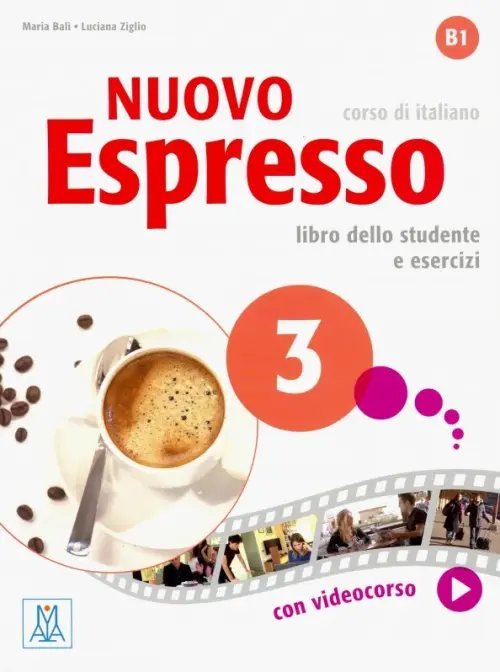 Nuovo Espresso 3. Libro dello studente e esercizi +DVD (+ DVD)