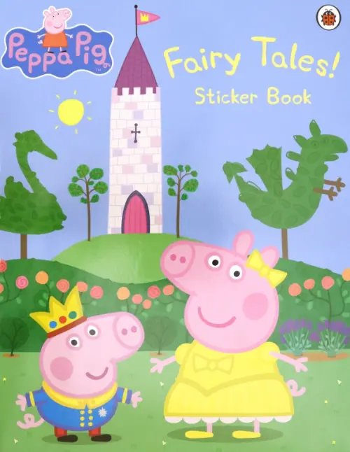 Peppa Pig. Fairy Tales! Sticker Book