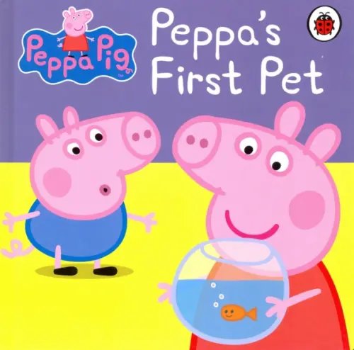 Peppa Pig. Peppa's First Pet