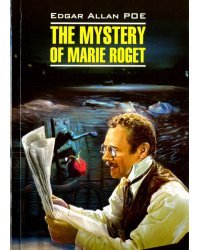 The Mystery of Mary Roget. Stories