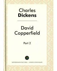 David Copperfield. Part 2